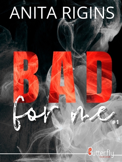 NUM - BAD FOR ME #1 (EPUB) | Rigins, Anita