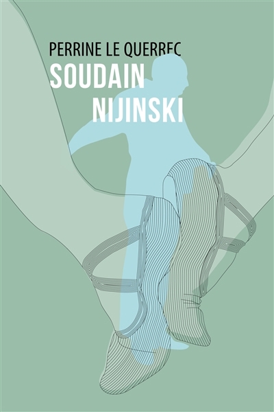 Soudain Nijinski | Le Querrec, Perrine