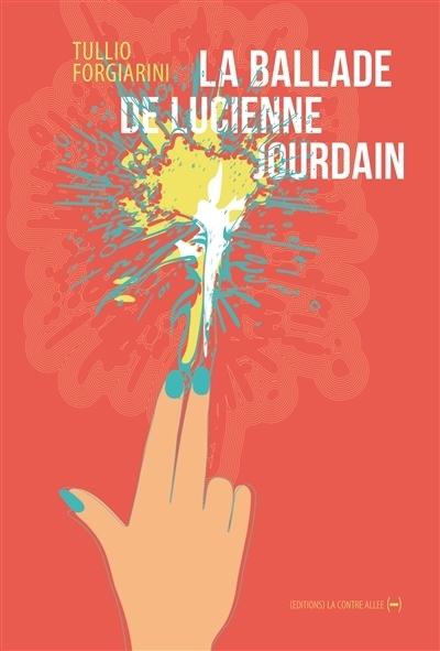 La ballade de Lucienne Jourdain | Forgiarini, Tullio
