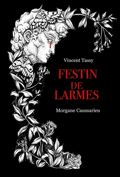 Le festin de larmes | Caussarieu, Morgane (Auteur) | Tassy, Vincent (Auteur)