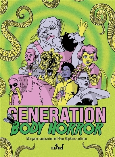 Génération body horror | Caussarieu, Morgane | Hopkins-Loféron, Fleur