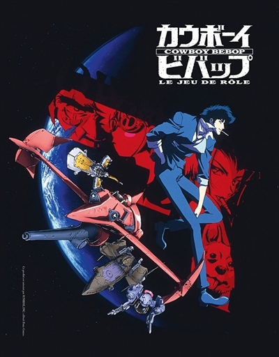 Cowboy bebop, le jeu de rôle, livre de base | Jeux de rôles