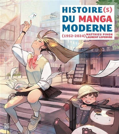 Histoire(s) du manga moderne : 1952-2024 | Pinon, Matthieu | Lefebvre, Laurent