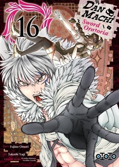 Danmachi sword Oratoria T.16 | Omori, Fujino (Auteur) | Yagi, Takashi (Illustrateur) | Haimura, Kiyotaka (Illustrateur) | Yasuda, Suzuhito (Illustrateur)
