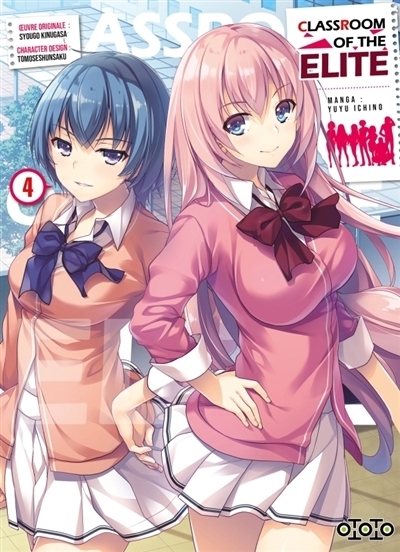 Classroom of the elite T.04 | Kinugasa, Syougo (Auteur) | Ichino, Yuyu (Illustrateur) | Tomose, Shunsaku (Illustrateur)