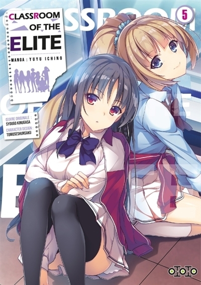 Classroom of the elite T.05 | Kinugasa, Syougo (Auteur) | Ichino, Yuyu (Illustrateur) | Tomose, Shunsaku (Illustrateur)