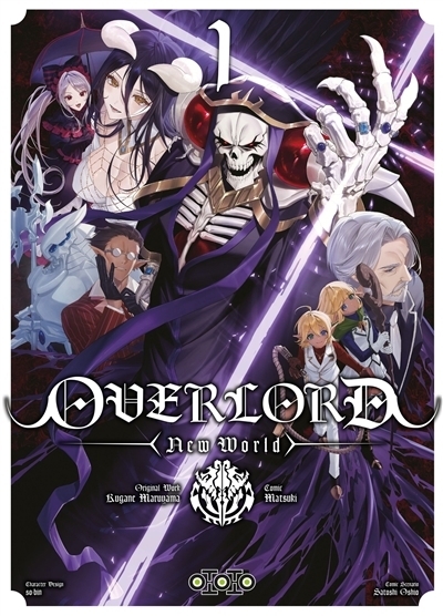 Overlord new world T.01 | Maruyama, Kugane (Auteur) | Oshio, Satoshi (Auteur) | Matsukitou (Illustrateur) | So-Bin (Illustrateur)