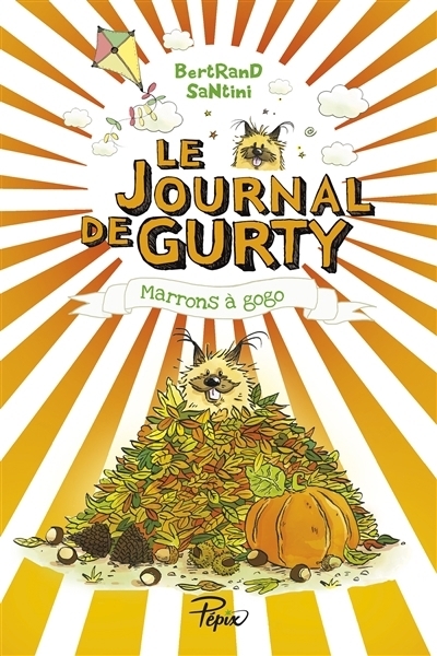 Le journal de Gurty T.03 - Marrons à gogo | Santini, Bertrand
