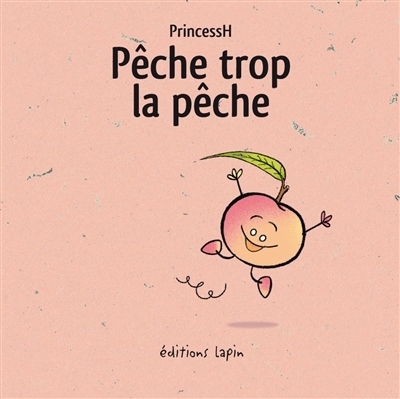 Pêche trop la pêche | Princess H.