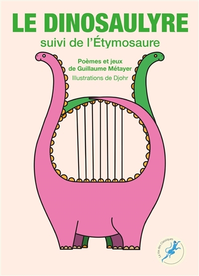 dinosaulyre ; L'étymosaure (Le) | Métayer, Guillaume (Auteur) | Djohr (Illustrateur)