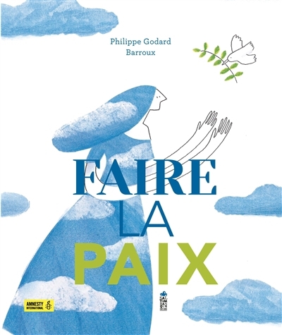 Faire la paix | Godard, Philippe