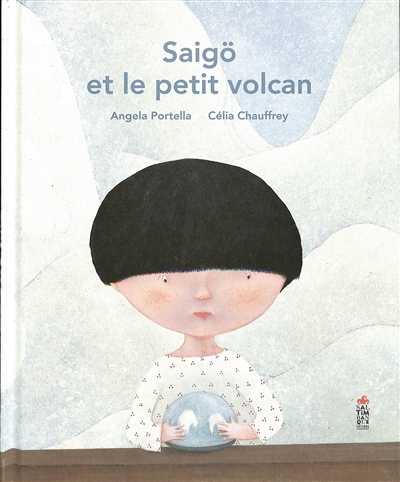 Saïgo et le petit volcan | Portella, Angela (Auteur) | Chauffrey, Célia (Illustrateur)