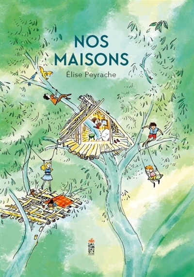 Nos maisons | Peyrache, Elise (Auteur)