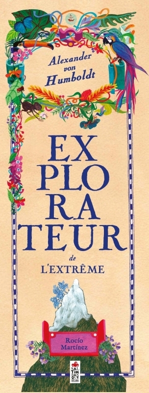 Alexander von Humboldt, explorateur de l'extrême | Martinez, Rocio (Auteur)