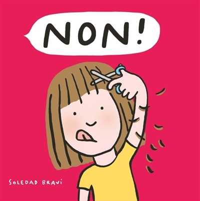 Non ! | Bravi, Soledad (Auteur)