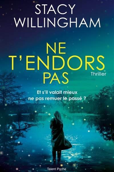 Ne t'endors pas | Willingham, Stacy (Auteur)