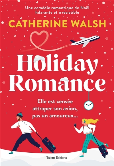 Holiday romance | Walsh, Catherine (Auteur)