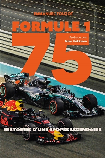 Formule 1 75 : histoires d'une épopée légendaire | Touzot, Emmanuel (Auteur)