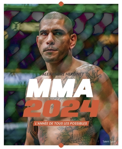 MMA 2024 : l'année de tous les possibles | Herbinet, Alexandre (Auteur)