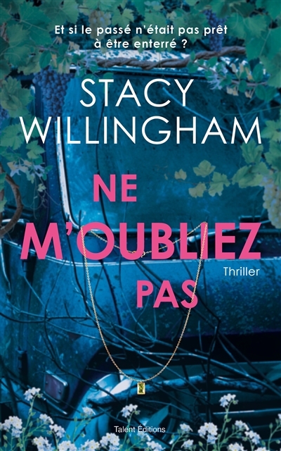 Ne m'oubliez pas | Willingham, Stacy (Auteur)