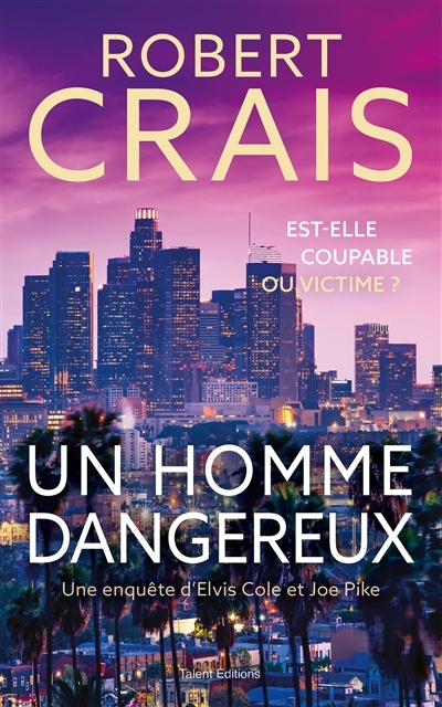 Un homme dangereux | Crais, Robert (Auteur)