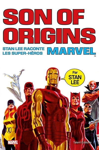 Son of origins : Stan Lee raconte les super-héros Marvel | Lee, Stan (Auteur)