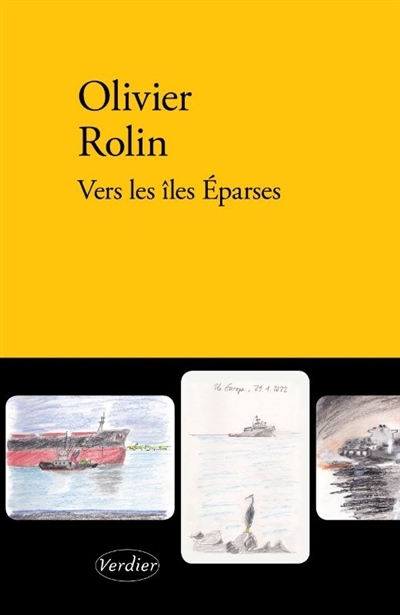 Vers les îles Eparses | Rolin, Olivier (Auteur)