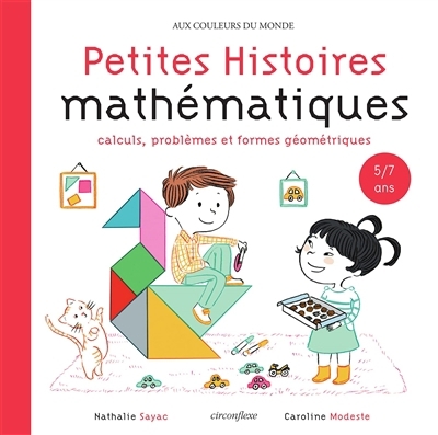Petites histoires mathématiques: Calculs, problèmes et formes géométriques | Sayac, Nathalie