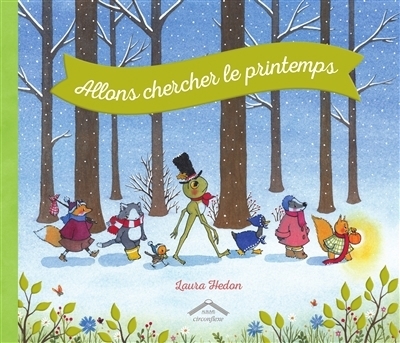 Allons chercher le printemps | Hedon, Laura