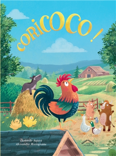 Coricoco ! | Saquet, Christelle (Auteur) | Montagnana, Alessandro (Illustrateur)