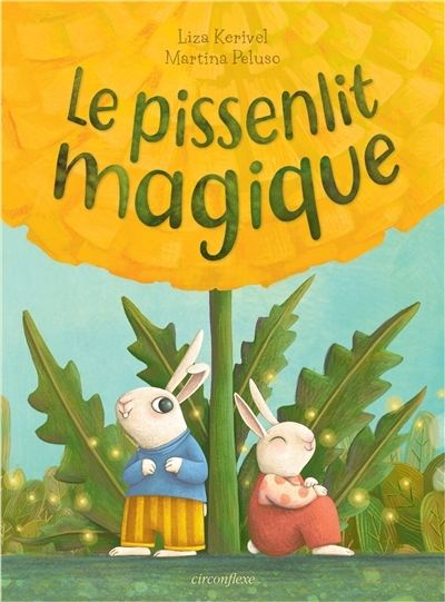 pissenlit magique (Le) | Kerivel, Liza (Auteur) | Peluso, Martina (Illustrateur)