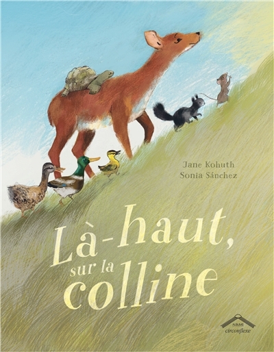 Là-haut, sur la colline | Kohuth, Jane (Auteur) | Sanchez, Sonia (Illustrateur)