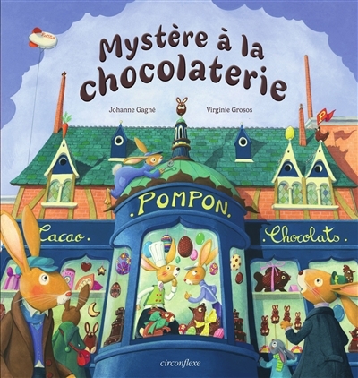 Mystère à la chocolaterie | Gagné, Johanne (Auteur) | Grosos, Virginie (Illustrateur)