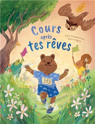 Cours après tes rêves | Forti, Silvia Francesca (Auteur) | Dragone, Giulia (Illustrateur)