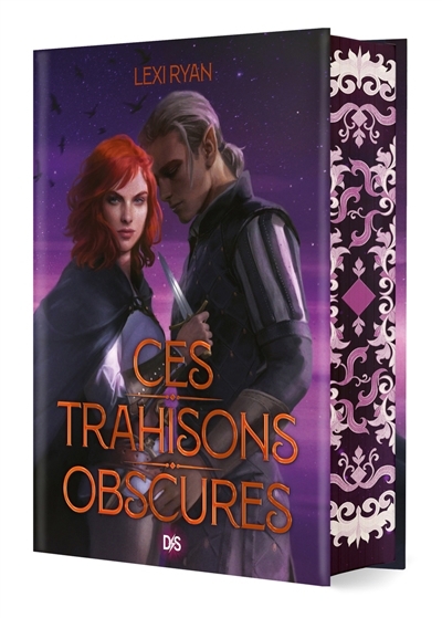 Ces trahisons obscures | Ryan, Lexi (Auteur)