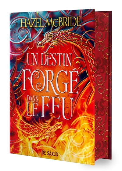 Un destin forgé dans le feu T.01 - Les liens d'Erisocia | McBride, Hazel (Auteur)
