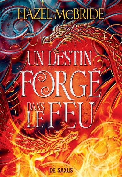 A fate forged in fire T.01 - Les liens d'Erisocia | McBride, Hazel (Auteur)