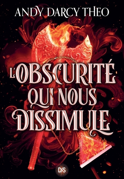 Descente dans les ténèbres T.02 - L'obscurité qui nous dissimule | Theo, Andy Darcy (Auteur)