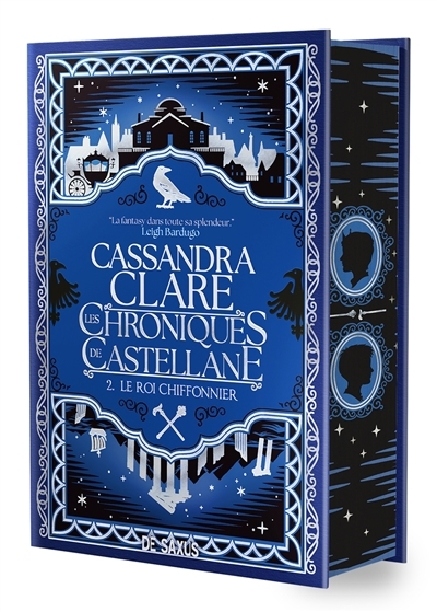 chroniques de Castellane (Les) T.02 - Le roi chiffonnier | Clare, Cassandra (Auteur)