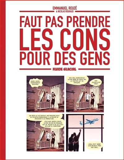 Faut pas prendre les cons pour des gens | Reuzé, Emmanuel