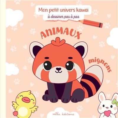 Mon petit univers Kawaii - Animaux mignons | 