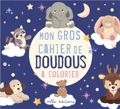 Mon gros cahier de doudous à colorier | 
