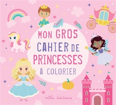 Mon gros cahier de princesses à colorier | 