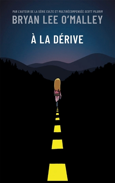 A la dérive | O'Malley, Bryan Lee (Auteur)