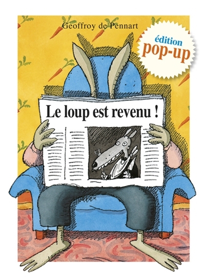 loup est revenu ! (Le) | Pennart, Geoffroy de (Auteur)