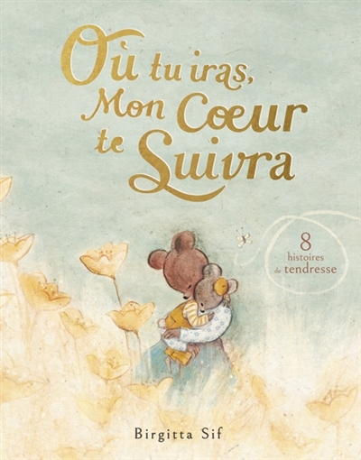 Où tu iras, mon coeur te suivra | Sif, Birgitta 