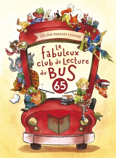 Le fabuleux club de lecture du bus 65 | Person, Céline (Auteur) | Sanoe (Illustrateur)