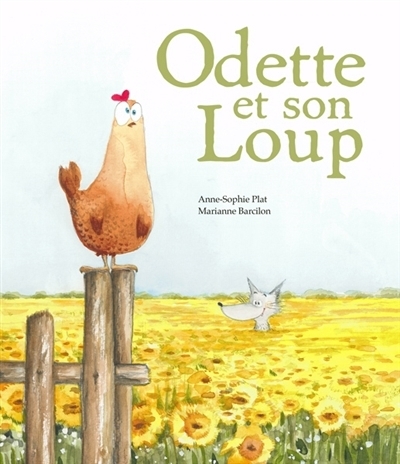 Odette et son loup | Plat, Anne-Sophie (Auteur) | Barcilon, Marianne (Illustrateur)