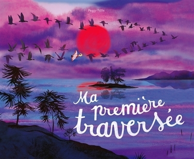 Ma première traversée | Nille, Peggy