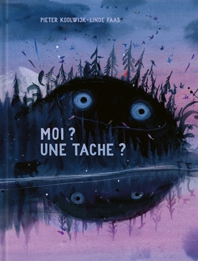 Moi ? Une tache ? | Koolwijk, Pieter (Auteur) | Faas, Linde (Illustrateur)